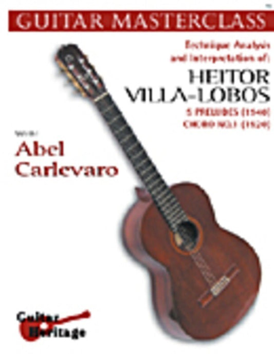 Guitar Masterclass Vol 2 Works Of Villa Lobos Book
