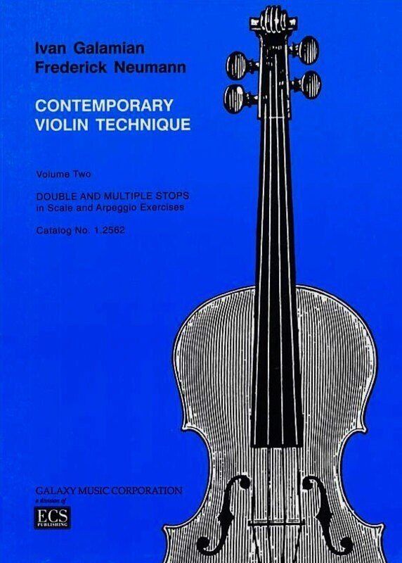 Contemporary Violin Technique Vol 2 by Ivan Galamian and Frederick Neumann