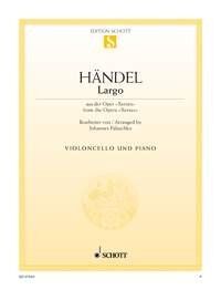 Handel - Largo for Cello (from the Opera Xerxes) by Johannes Palaschko, Schott Music, 6 Pages