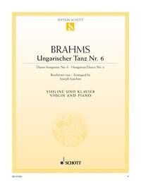 Brahms - Hungarian Dance No. 6 in B-flat Major for Violin/Piano, Arranged by Joseph Joachim, 8 Pages, Published by Schott Music