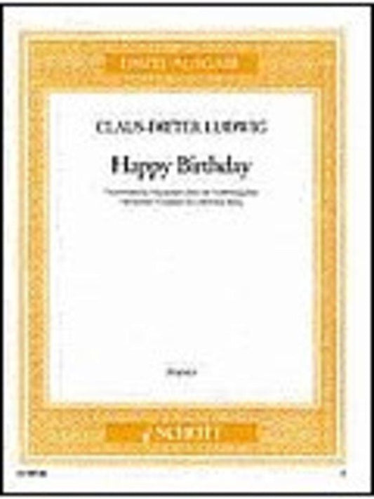Happy Birthday Humorous Variations for Piano by Claus-Dieter Ludwig, Schott Music, 12 Pages