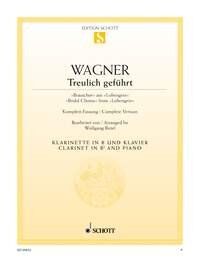 Wagner - Bridal Chorus from Lohengrin for Clarinet/Piano, Arranged by Wolfgang Birtel, 10 Pages, Published by Schott Music