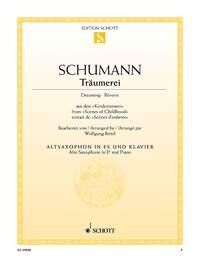 Schumann - Traumerei Op 15 No 7 for Alto Saxophone and Piano, Arranged by Wolfgang Birtel, Published by Schott Music, 6 Pages
