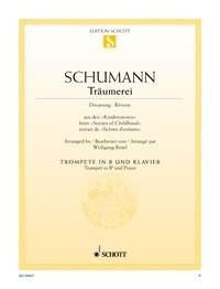 Schumann - Traumerei Op 15 No 7 for Trumpet and Piano, Arranged by Wolfgang Birtel, Schott Music, 6 Pages