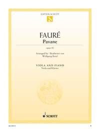 Faure - Pavane Op 50 for Viola and Piano, Arranged by Wolfgang Birtel, Published by Schott Music, 12 Pages