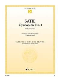 Satie - Gymnopedie No. 1 for Alto Saxophone/Piano, Arranged by Wolfgang Birtel, Publisher: Schott Music, 4 Pages