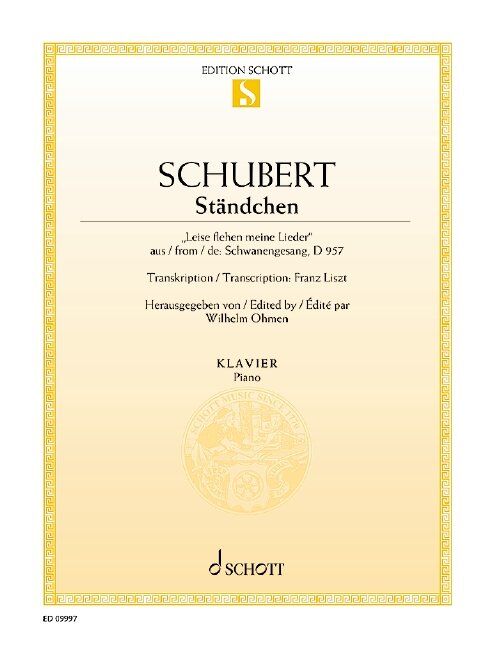 Schubert - Standchen (Serenade) for Piano Arranged by Liszt, 8 Pages, Schott Music