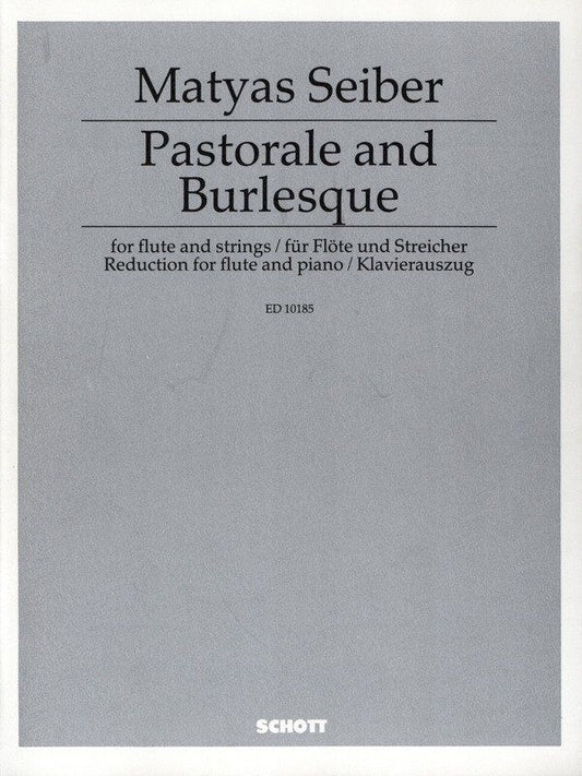 Seiber - Pastorale/Burlesque for Flute and Piano, 22 Pages, Schott Music