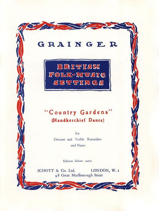 Grainger - Country Gardens for Descant/Treble Recorder/Piano, Recorder Duet, 12 Pages, Schott Music