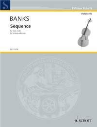 Banks - Sequence for Solo Cello by Donald Banks, Schott Music, 12 Pages