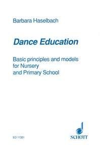 Haselbach - Dance Education: Basic Principles and Models, 216 Pages, Schott Music
