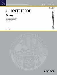 HOTTETERRE Echos for Treble Recorder Solo - Schott Music, 4 Pages