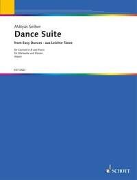 Seiber - Dance Suite for Clarinet and Piano, Arranged by Stefan de Haan, Published by Schott Music, 18 Pages