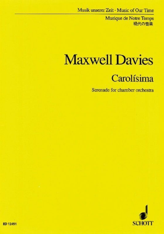 Carolisima Op 168 Serenade for Chamber Orchestra Full Score by Sir Peter Maxwell Davies - 55 Pages