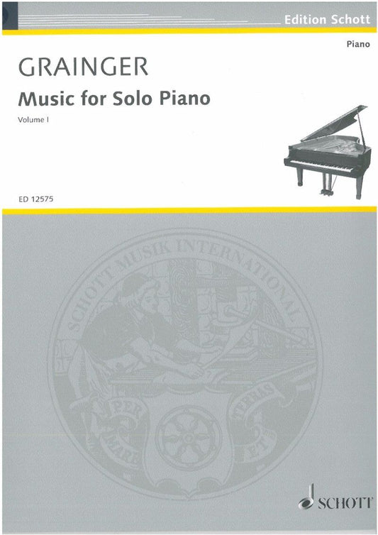 Grainger Music for Solo Piano Volume 1, Percy Aldridge Grainger, Schott Music, 63 Pages