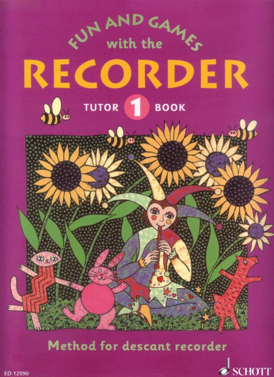 Fun and Games with the Recorder Tutor Book 1 by Schott Music, 56 Pages, Beginner Method for Children, Focus on Notes B, A, G, E1, C2, D2
