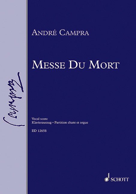 Campra - Messe de Mort (Requiem) Vocal Score, 70 Pages, Publisher: Schott Music