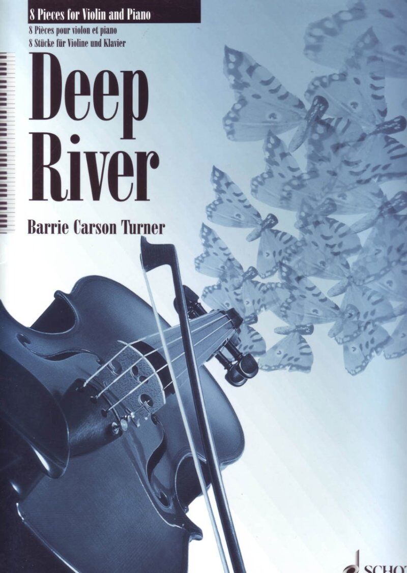 Deep River Eight Pieces for Violin and Piano by Barrie Carson Turner