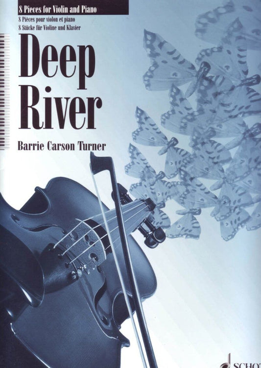 Deep River Eight Pieces for Violin and Piano by Barrie Carson Turner