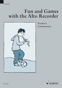 Fun and Games with the Alto Recorder Teacher's Commentary