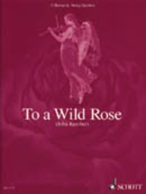 To A Wild Rose Collection for String Quartet Sheet Music
