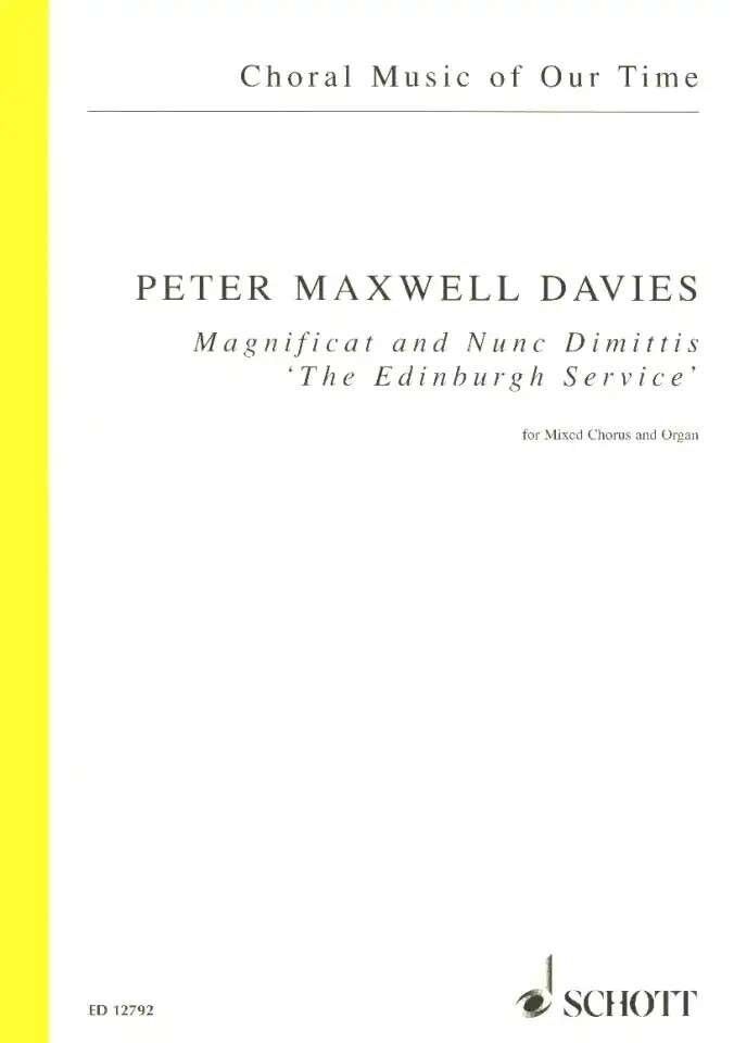 Magnificat and Nunc Dimittis Op. 250 SATB/Organ by Sir Peter Maxwell Davies, Choral Score, 38 Pages, Schott Music