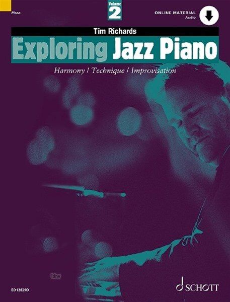 Exploring Jazz Piano Vol. 2 by Tim Richards, Schott Music, 304 Pages, Includes 56 Original Pieces & 24 Standard Arrangements