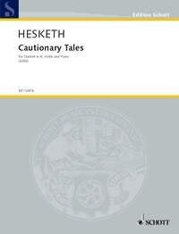 Hesketh - Cautionary Tales for Clarinet, Violin & Piano