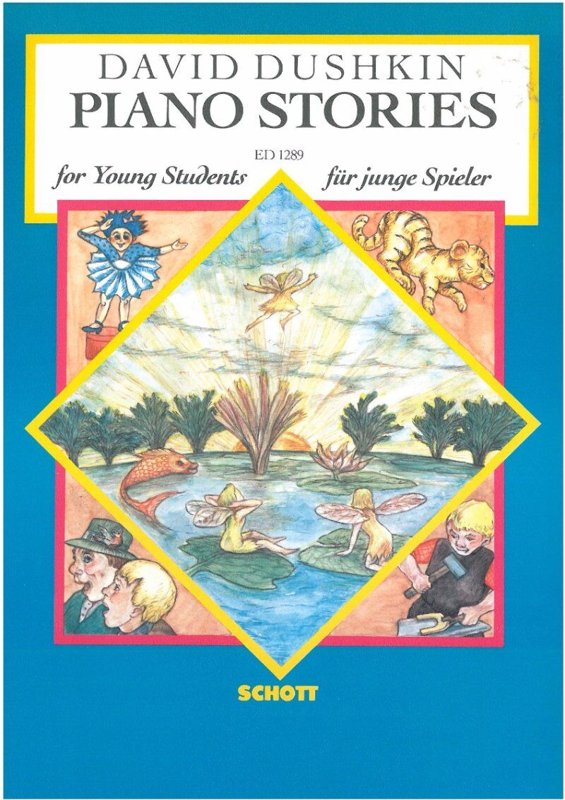 Dushkin - Piano Stories for Young Students by David Dushkin, Schott Music, 15 Pages