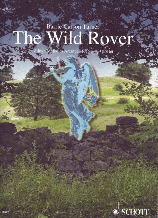Wild Rover 8 Irish Melodies for String Quartet by Barrie Carson Turner, Schott Music, 48 Pages