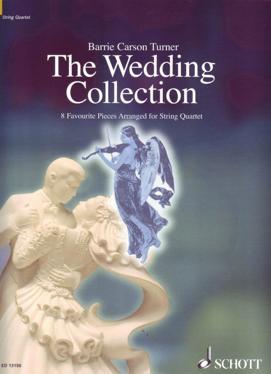 Wedding Collection: 8 Favourite Pieces for String Quartet by Barrie Carson Turner