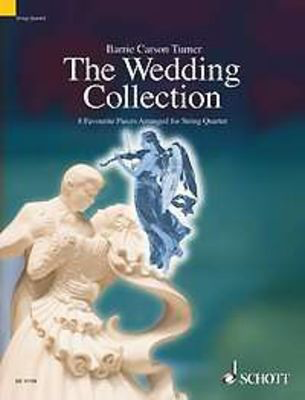 The Wedding Collection - String Quartet Arranged by Barrie Carson Turner SCED13150