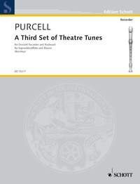 Purcell - Third Set of Theatre Tunes for Descant Recorder/Piano, 24 Pages, Schott Music