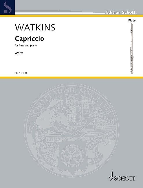 Watkins Capriccio for Flute and Piano - Huw Watkins, Schott Music, 28 Pages