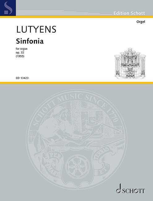 Lutyens - Sinfonia Op. 32 for Organ, Organ Solo, 12 Pages, Published by Schott Music
