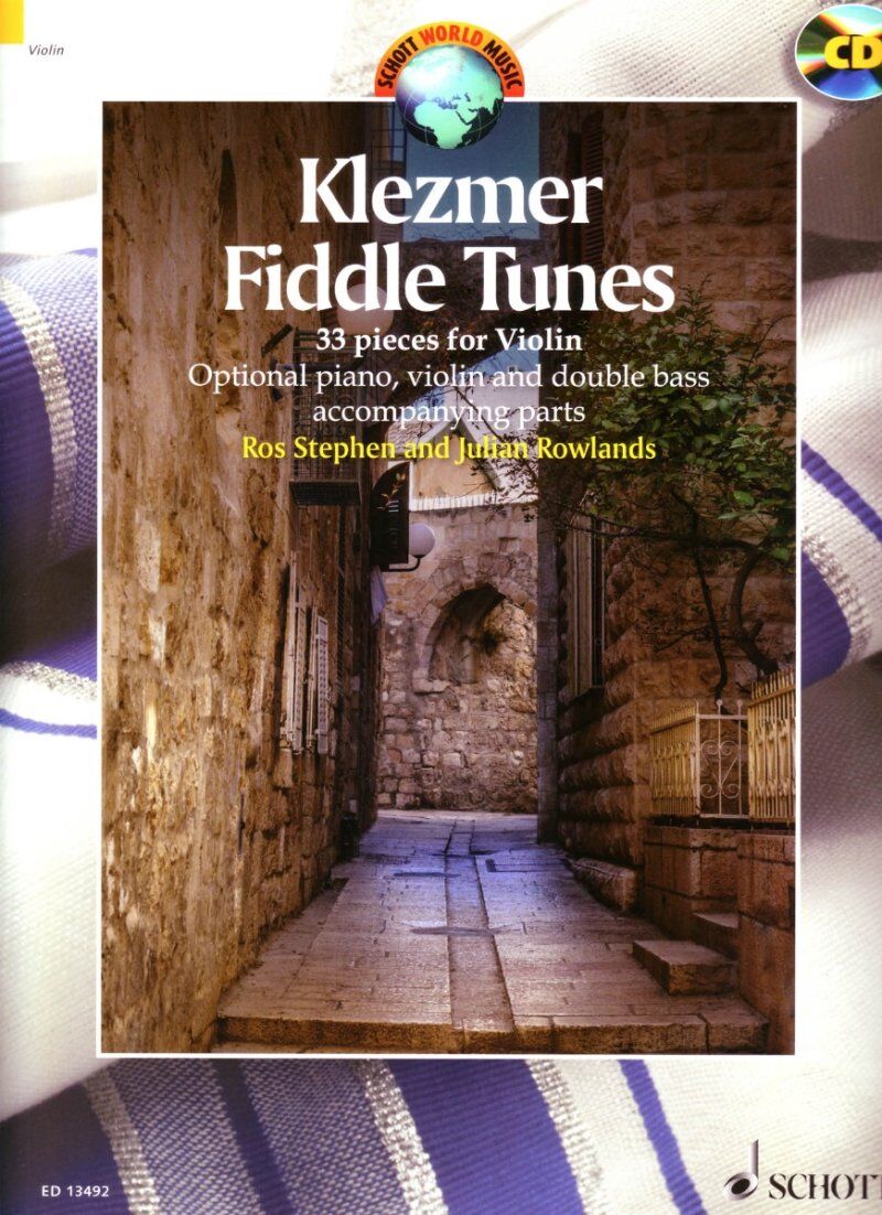 Klezmer Fiddle Tunes: 33 Pieces for Violin with CD by Ros Stephen, Arranged by Julian Rowlands, Schott Music, 76 Pages