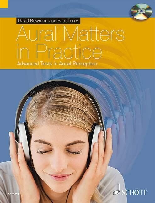 Aural Matters in Practice: Advanced Tests in Aural Perception by Schott Music, 64 Pages