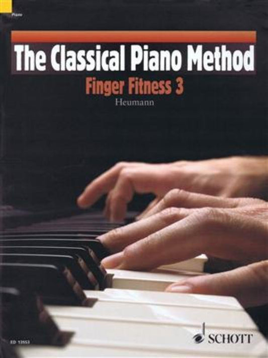 The Classical Piano Method: Finger Fitness 3 — Piano (Schott Music)