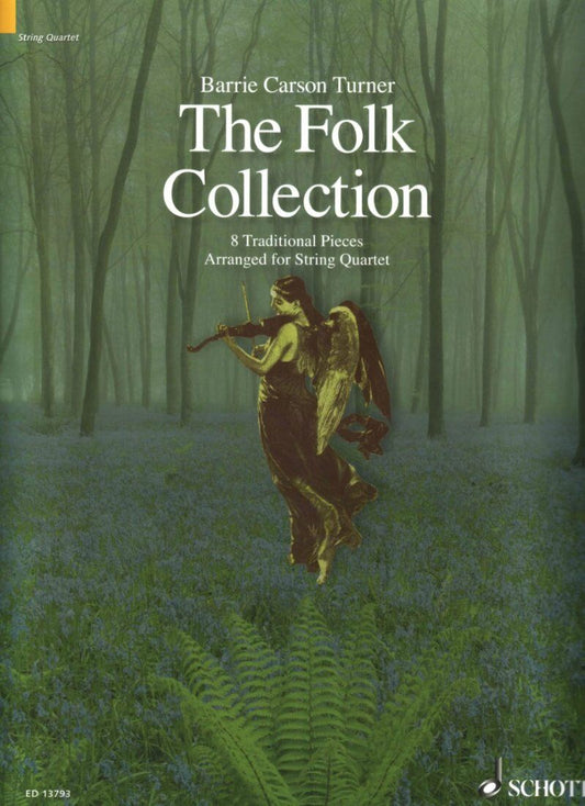 The Folk Collection String Quartet by Barrie Carson Turner - 8 Traditional Pieces for Cello and Viola, 60 Pages, Schott Music