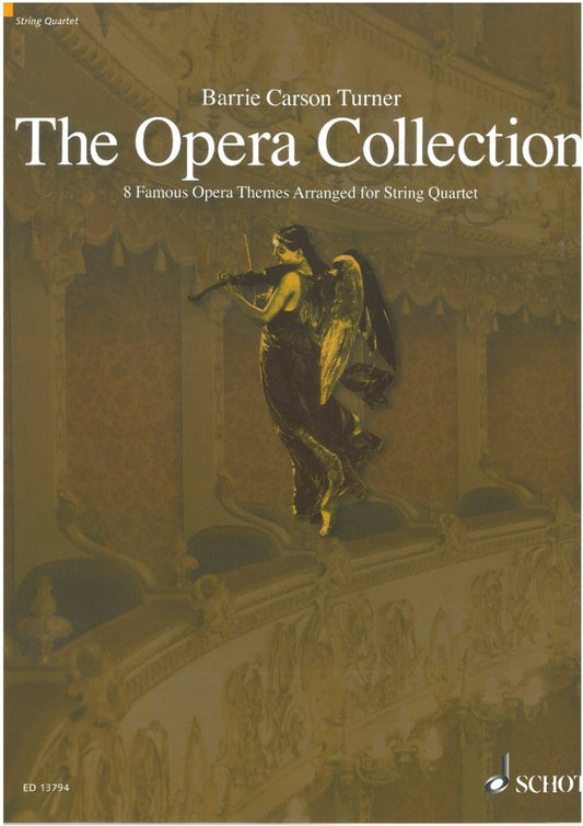 Opera Collection for String Quartet — arr. Barrie Carson Turner (Schott Music)