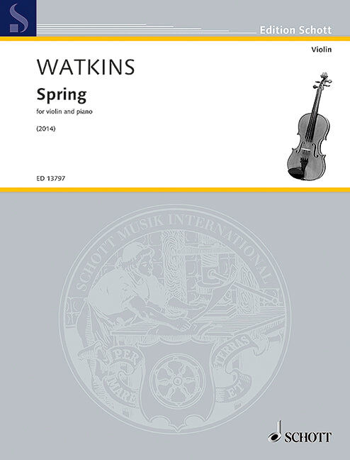 Spring for Violin and Piano by Watkins Huw