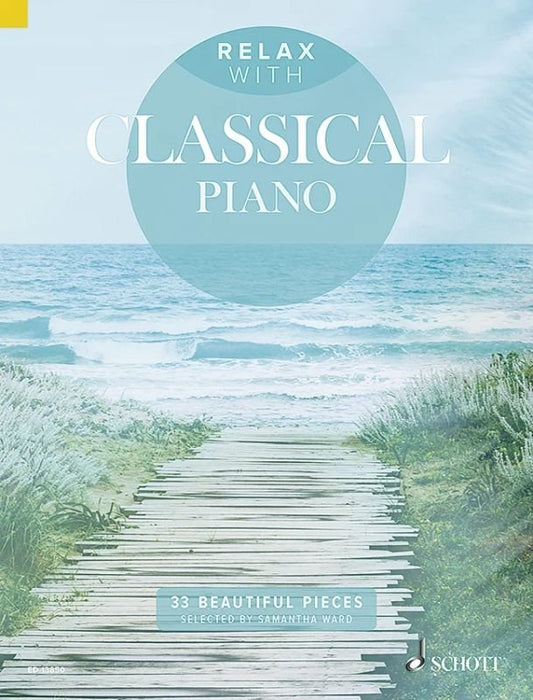 Relax with Classical Piano (Schott Music)