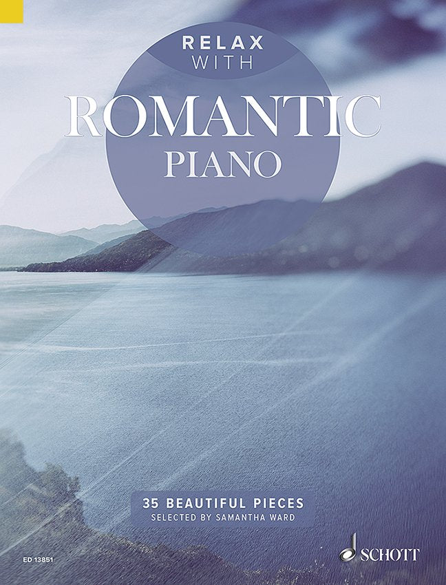 Relax with Romantic Piano — Piano Solo (Schott Music)