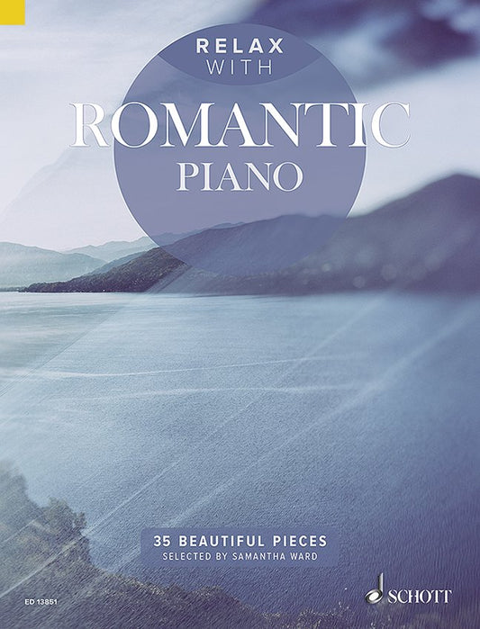 Relax with Romantic Piano — Piano Solo (Schott Music)