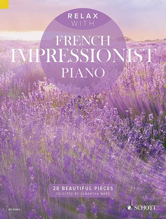 Relax with French Impressionist Piano (Schott Music)