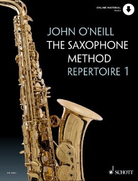 The Saxophone Method Repertoire 1 by John O'Neill - Book - OLA - Edition Schott