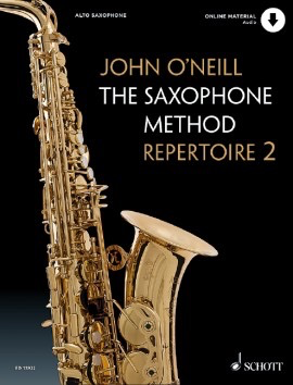 The Saxophone Method Repertoire 2 by John O'Neill - Book/OLA - Edition Schott