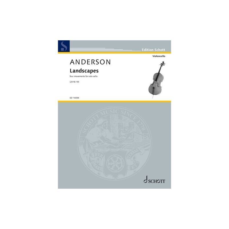Anderson - Landscapes: 4 Movements for Solo Cello, Composer Julian Anderson, 20 Pages, Published by Schott Music
