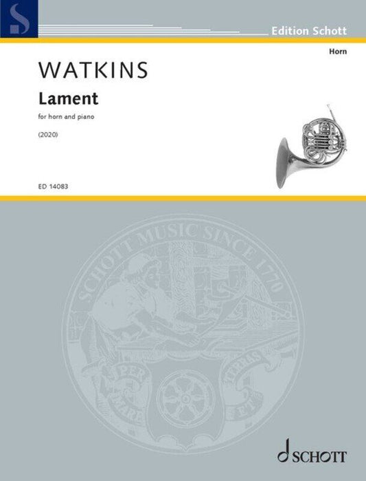 Watkins - Lament for French Horn and Piano, Composer Huw Watkins, 16 Pages, Schott Music