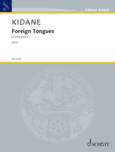 Kidane - Foreign Tongues for String Quartet SC/PTS